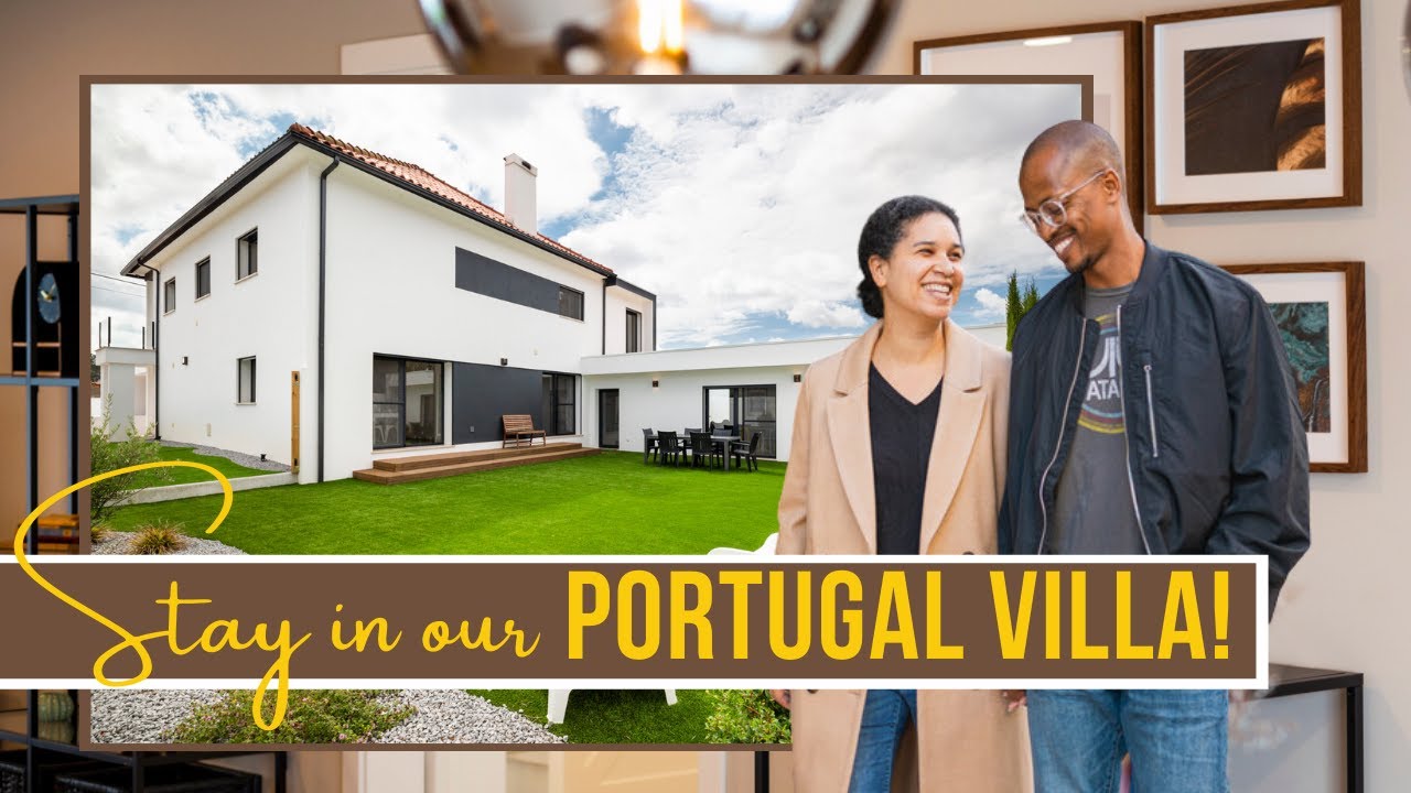 Come Stay at Our Portugal Villa | A Tour of Our Fully Furnished Home