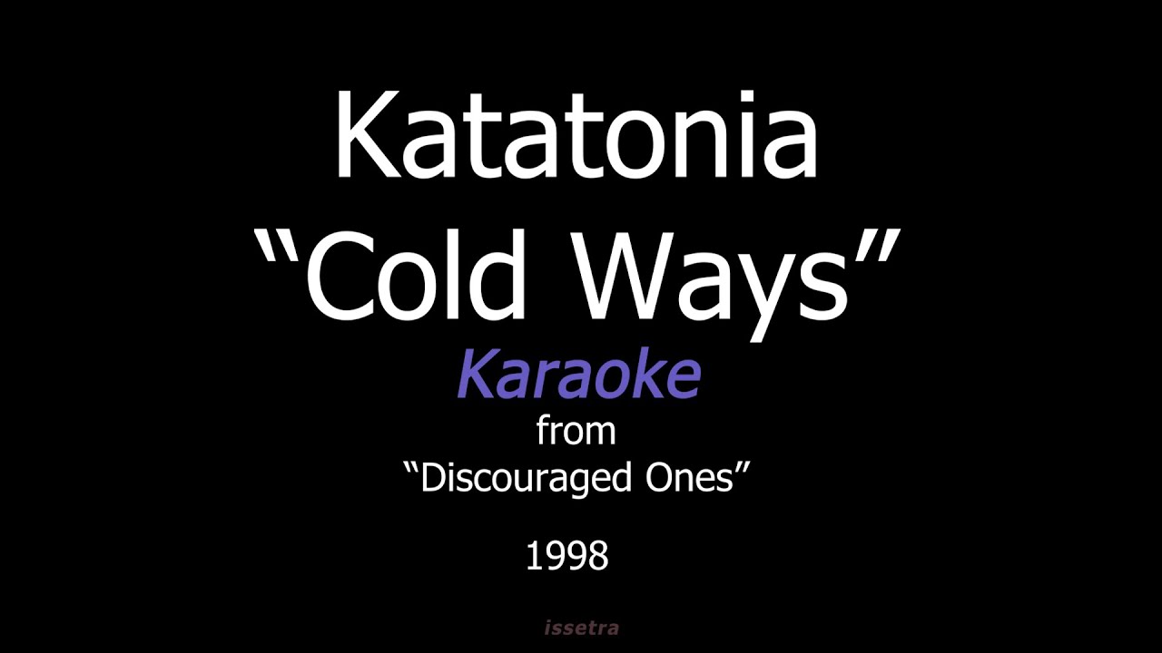 Katatonia — Cold Ways (Karaoke)