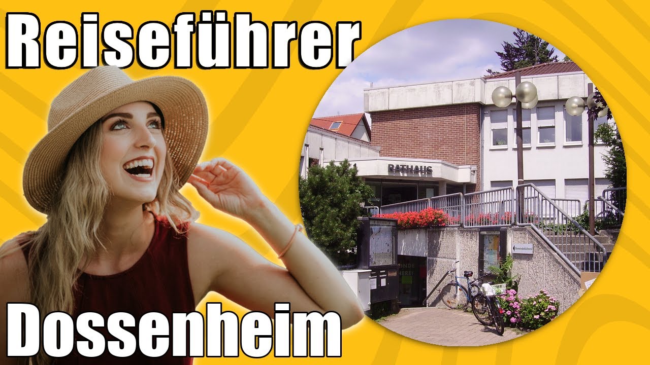 Dossenheim | Travel Tipps | Reiseführer Deutsch