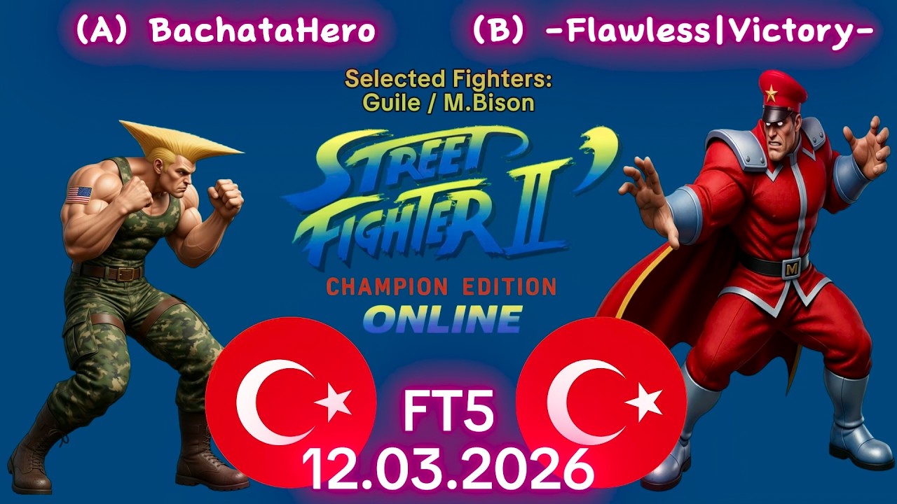 BachataHero VS. -Flawless|Victory- - ОНЛАЙН-МАТЧ! - Street Fighter II' C.E. - FT5 - 12.03.2026