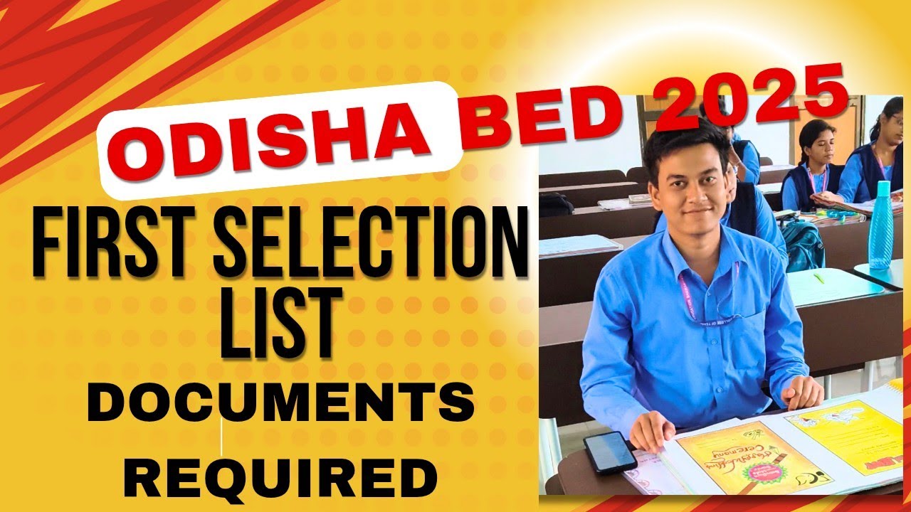 First Selection B.Ed Odisha || Document required for Bed admission ||  Odisha Bed || #odishabed 