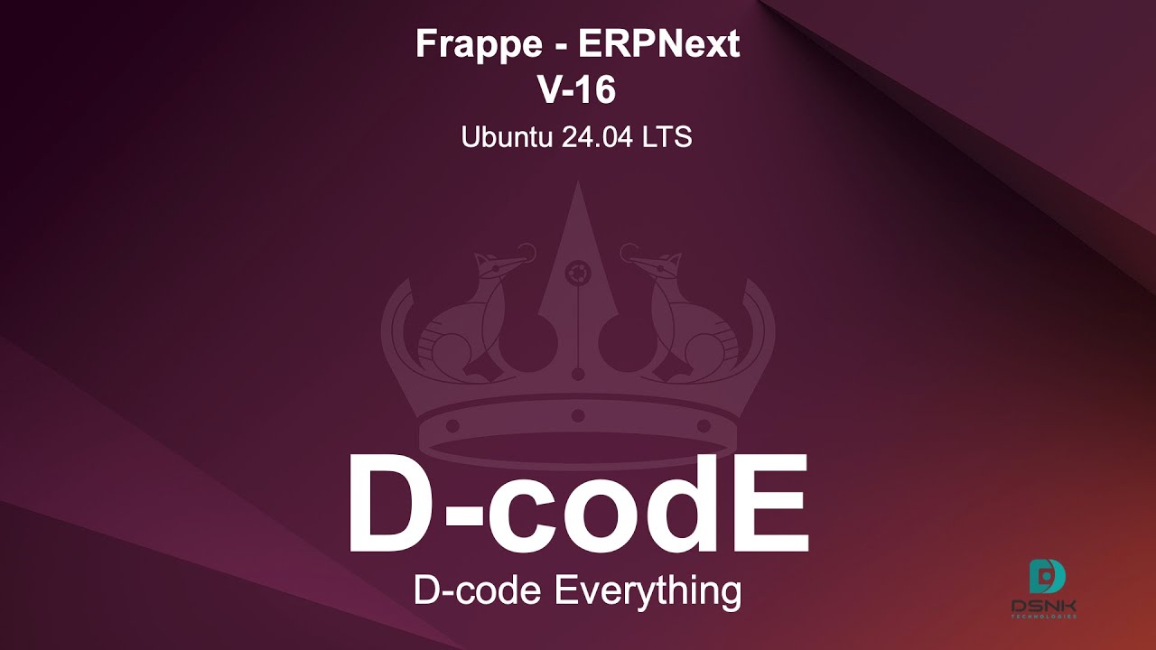 Guide To Install Frappe-ERPNext Version-16 in Ubuntu 24.04 LTS || Frappe || ERPNext || D-codE