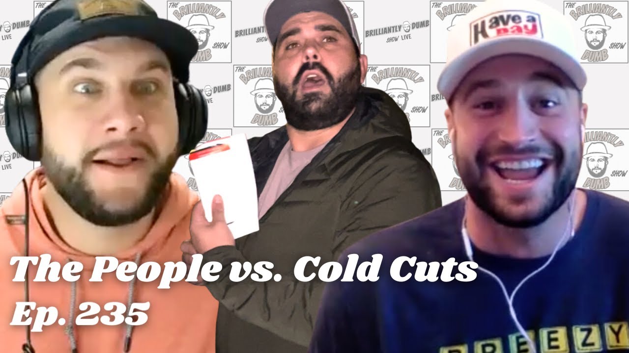 The People Vs. Cold Cuts