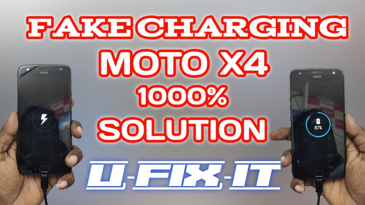 Moto X4 Charging issue 1000% Solved |Fake charging |charging not store|U-FIX-IT