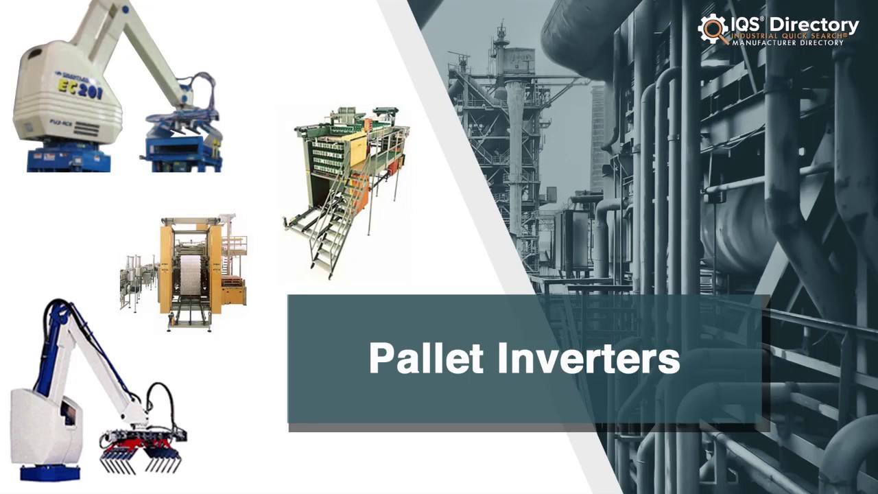 Pallet Inverter Manufacturers, Suppliers, and Industry Information
