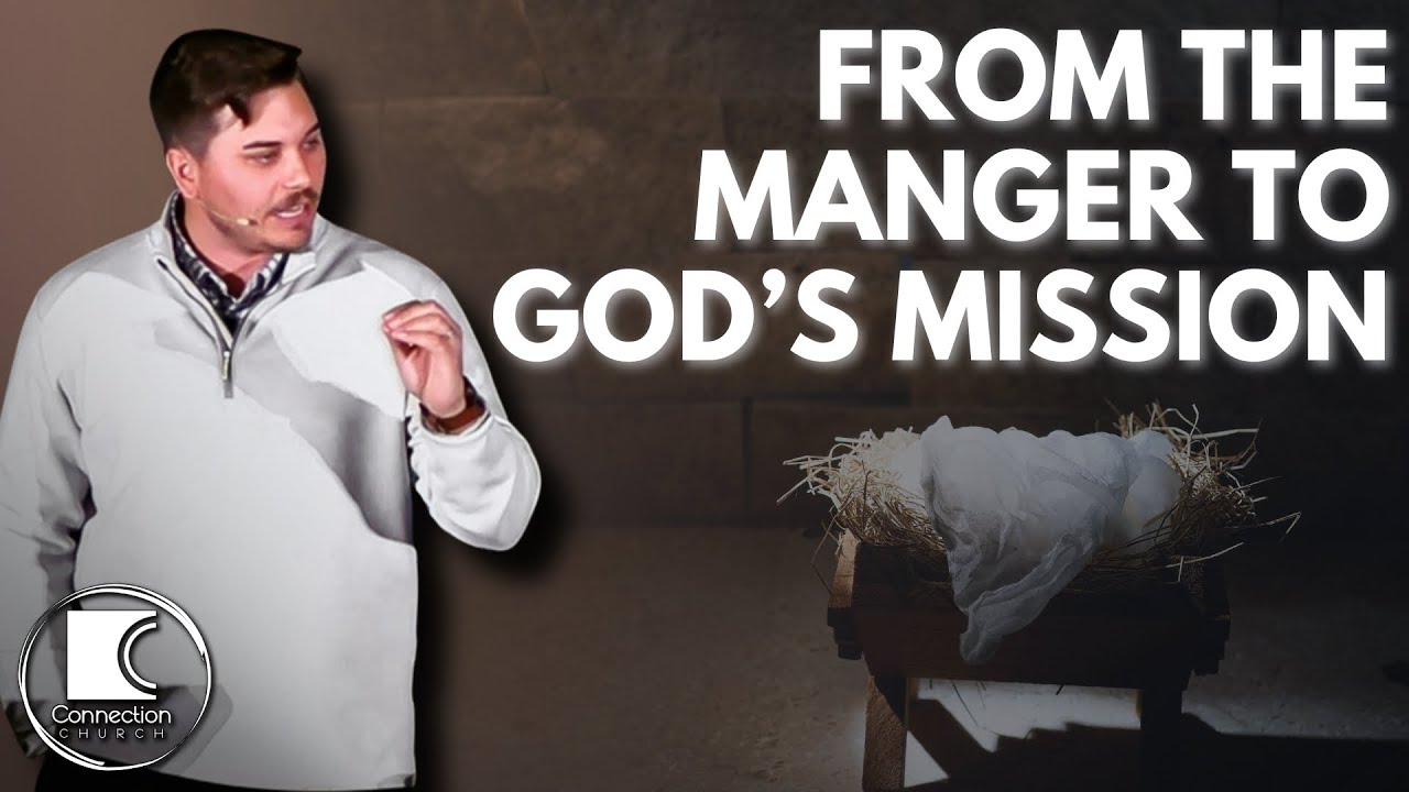 From the Manger to God's Mission