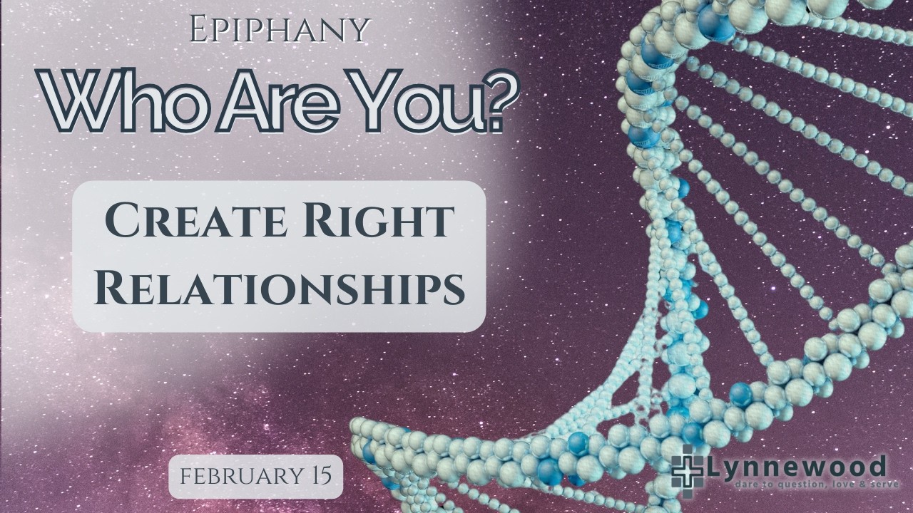 February 15: Create Right Relationships