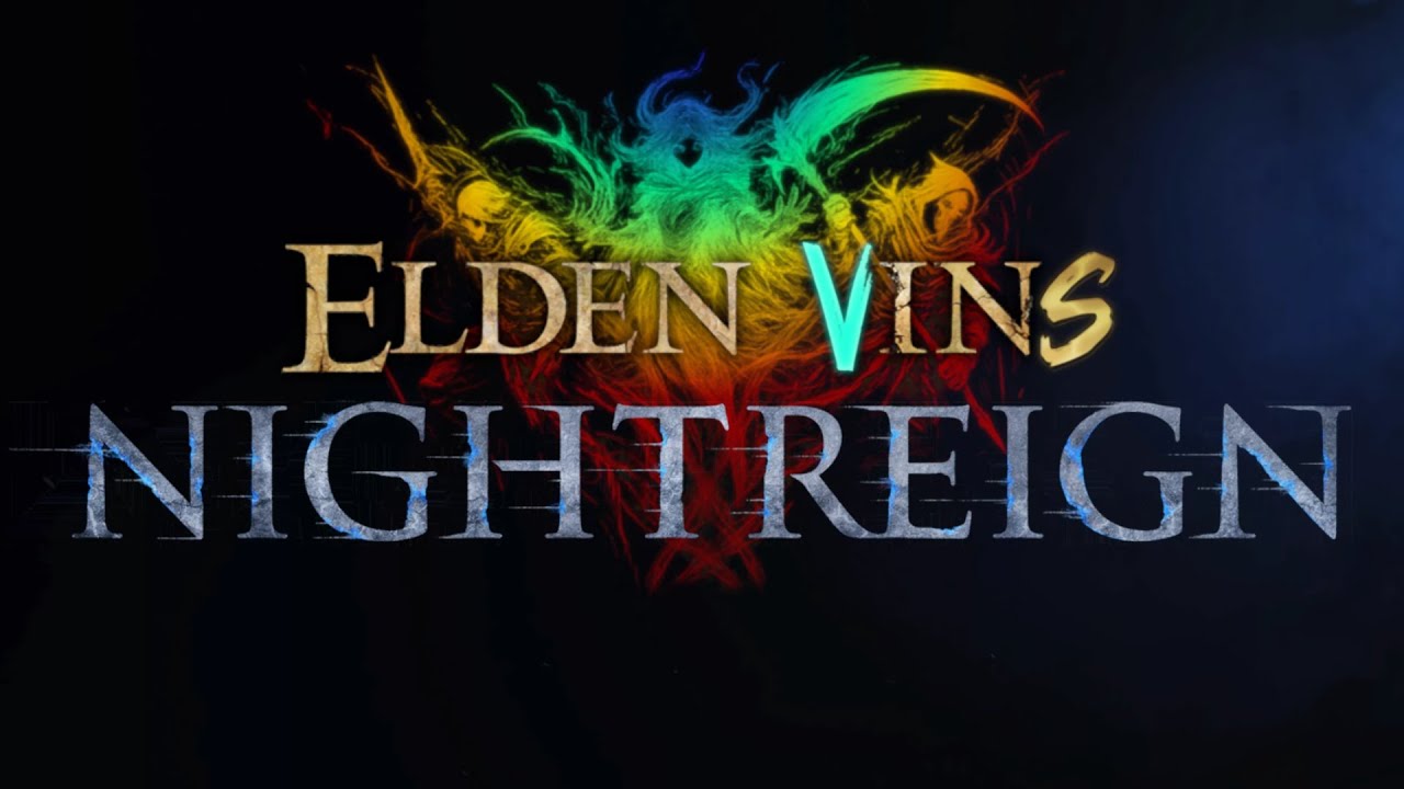 Elden Vins Nightreign (Mod Part 1)