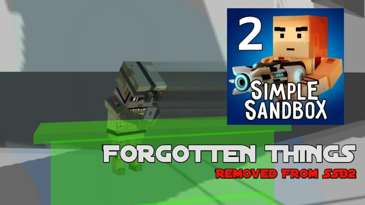 Simple Sandbox 2 - Old Forgotten Things that was removed in older versions of SSB2 (part1)