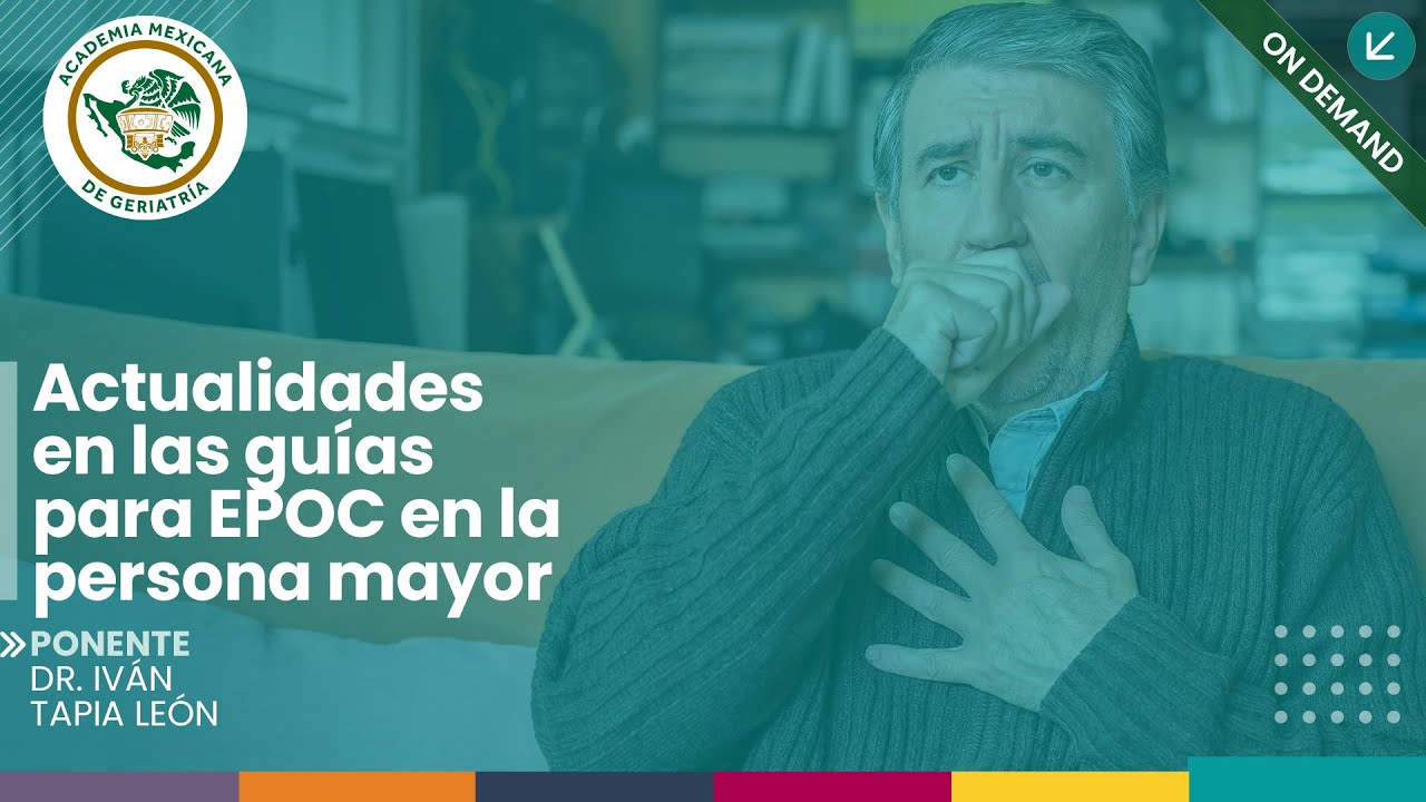 “Actualidades en las guías para EPOC en la persona mayor”