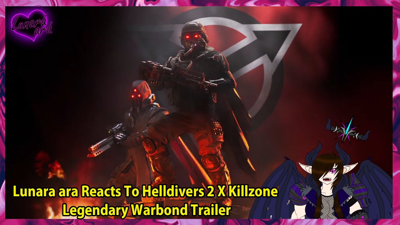 Lunara ara Reacts To Helldivers 2 X Killzone Legendary Warbond Trailer