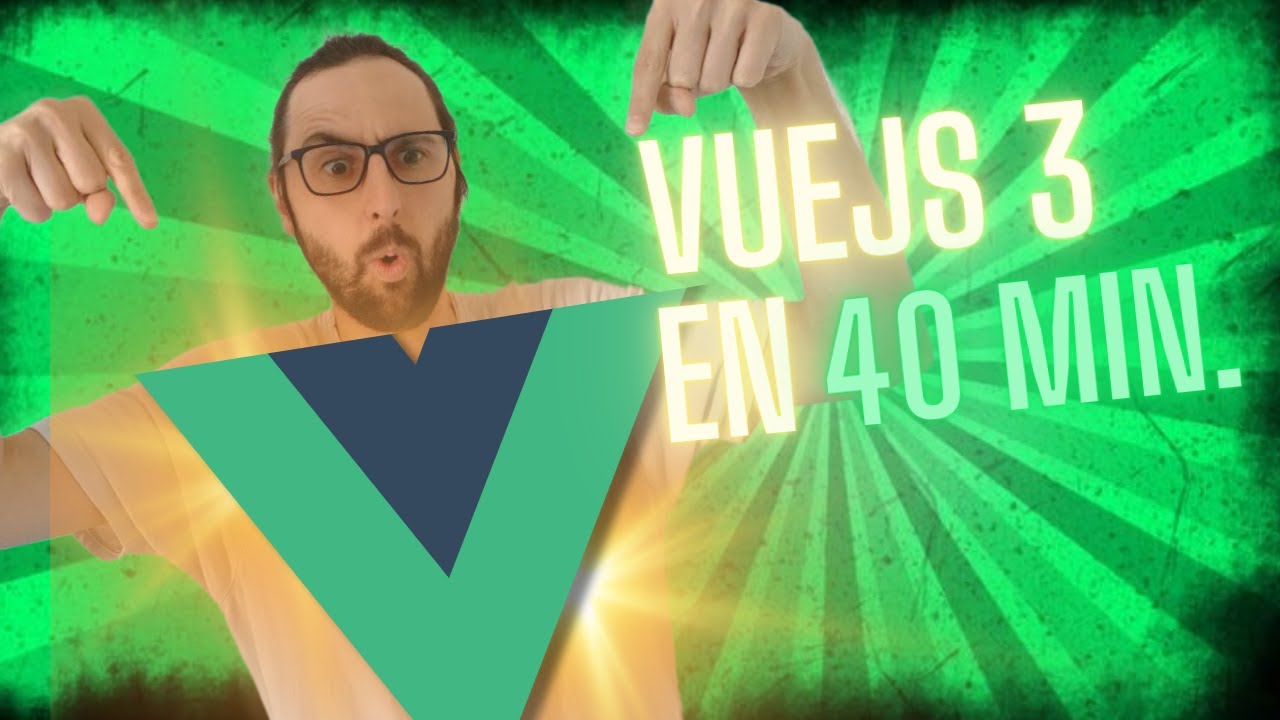 VUEJS 3 POUR DÉBUTANTS EN 40 MINUTES ⏱️