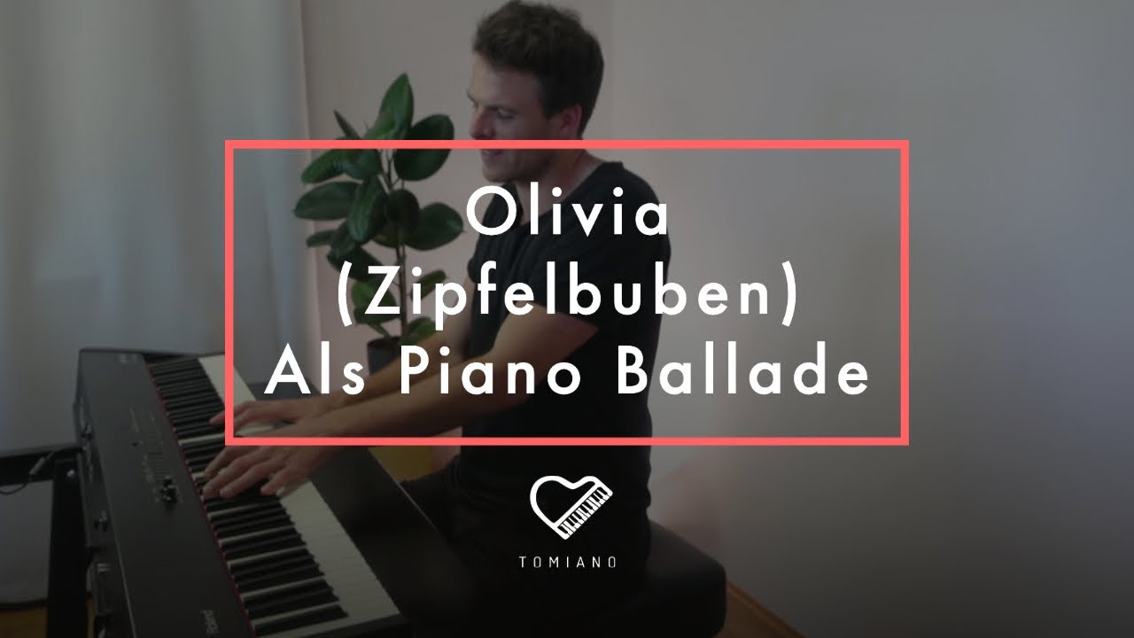 Olivia Piano-Ballade Cover (Die Zipfelbuben)