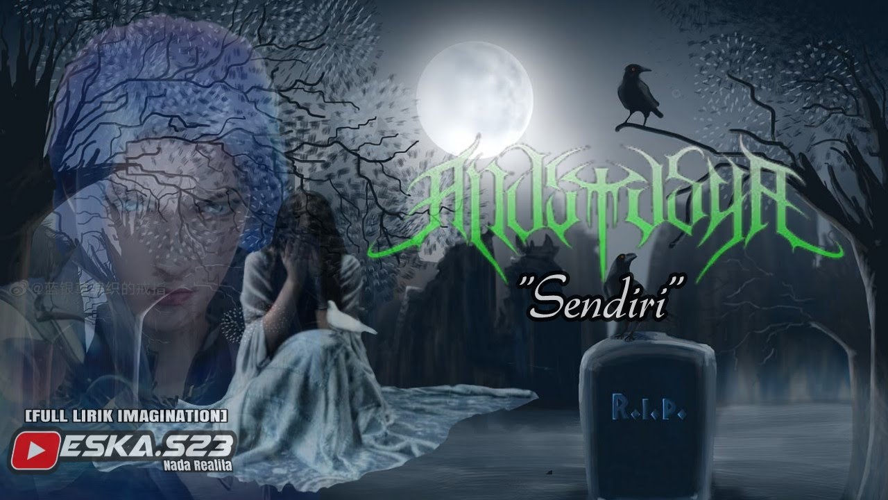Anastasya - Sendiri [Full Lirik Imagination]