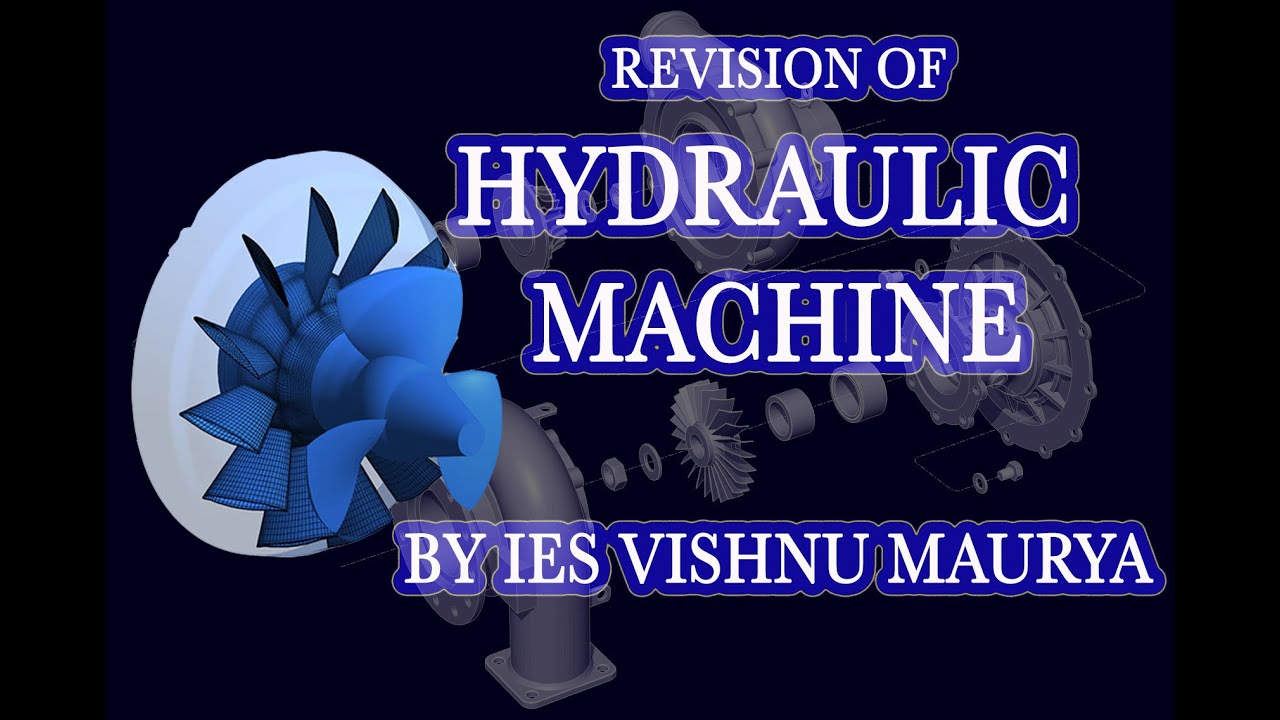 Revision of HYDRAULIC MACHINE by IES Vishnu Maurya || UPPSC Punjab PSPCL MPPSC MPSC RPSC BPSC