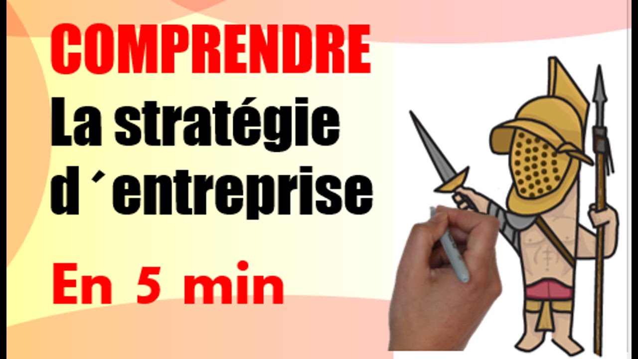 Qu’est-ce que la stratégie d’entreprise ?