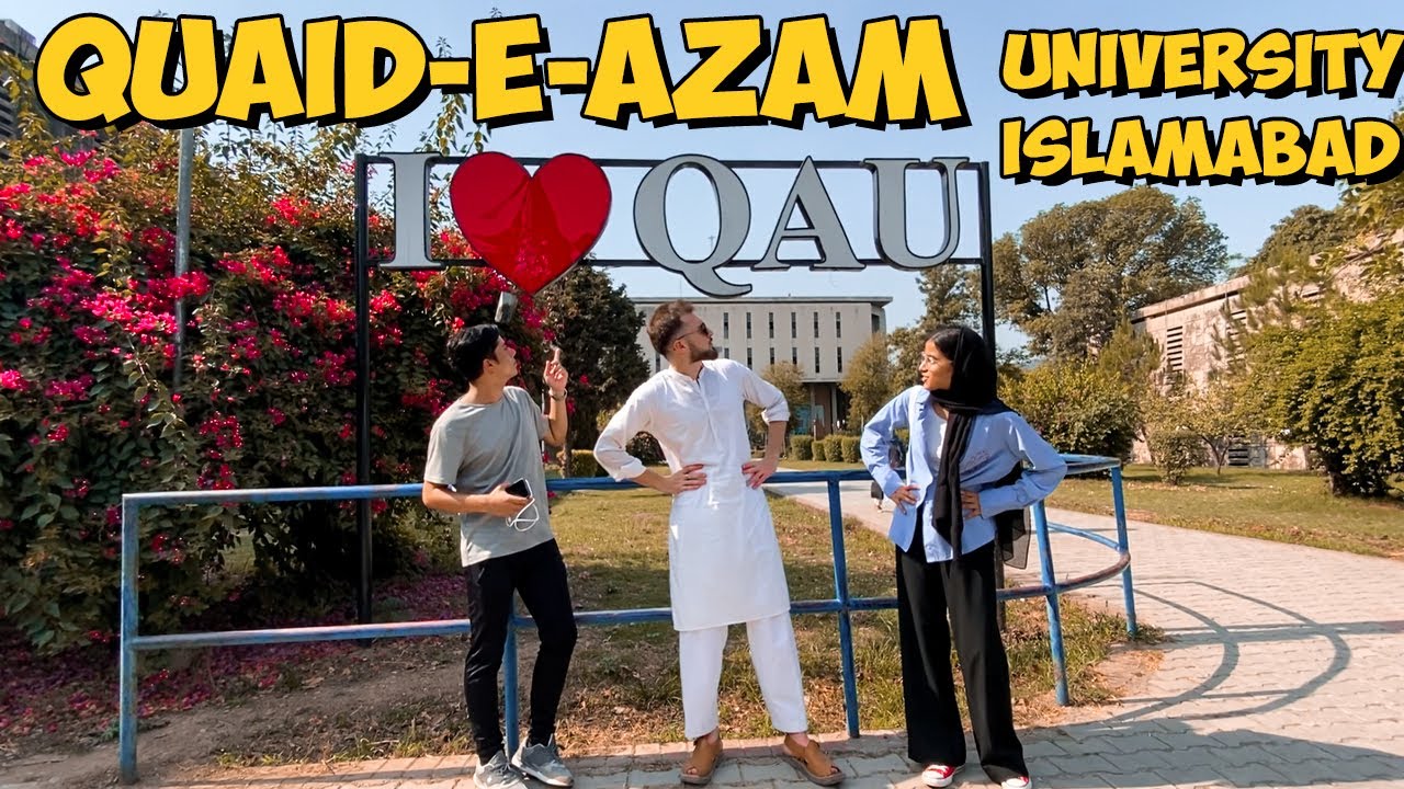 Life at Quaid-i-Azam University Islamabad - QAU 2022