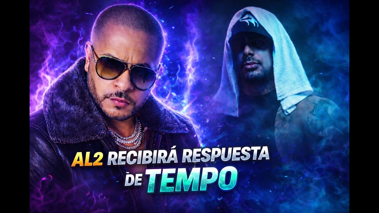 EVIDENCIA!!!! VIENE SEGUNDO ROUND DE AL2 Y TEMPO