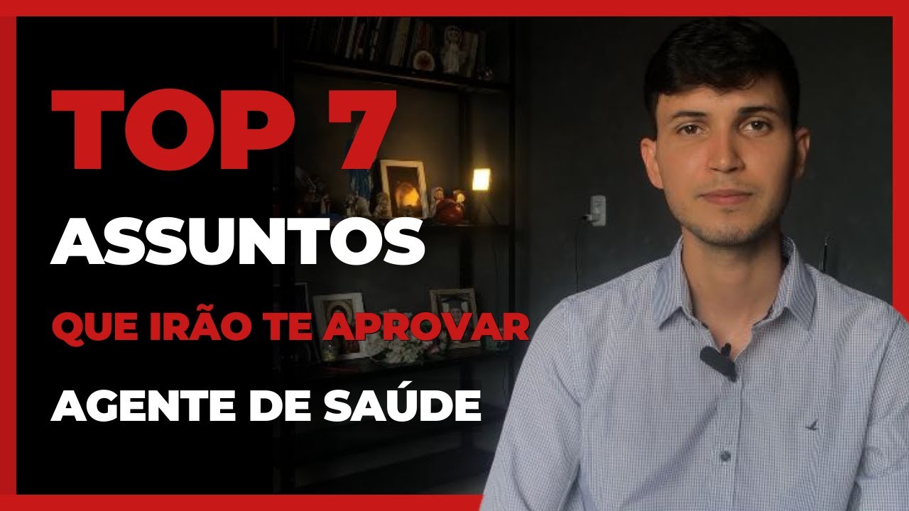 7 Assuntos MAIS COBRADOS em Conhecimentos Específicos | Agente Comunitário de Saúde (ACS)