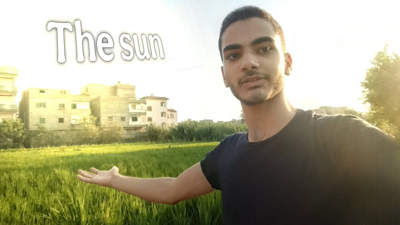 الشمس نعمة كبيرة من ربنا |☀️The Sun