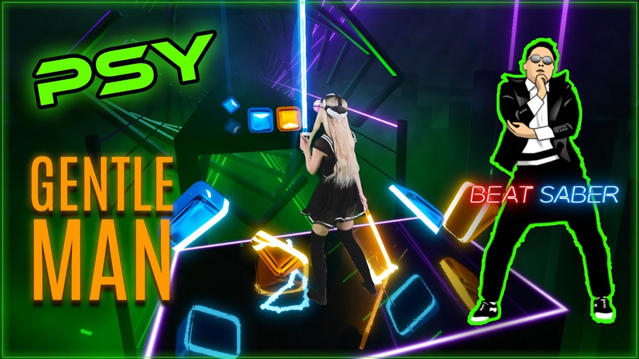 PSY - Gentleman [Beat Saber]