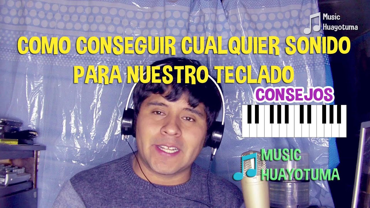 Como Conseguir Cualquier Sonido para Nuestro Teclado CONSEJOS MUSIC HUAYOTUMA