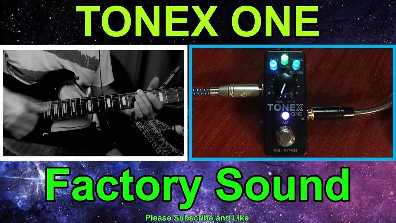 Tonex One Factory Sound All Presets / Fender Marshall Vox Mesa And Others