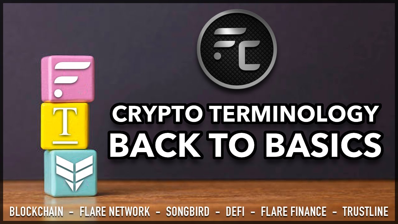 ВПЕРВЫЕ В МИРЕ КРИПТОВАЛЮТЫ? &mdash; Изучите терминологию! (Блокчейн / DeFi / Flare Network / Songbird)