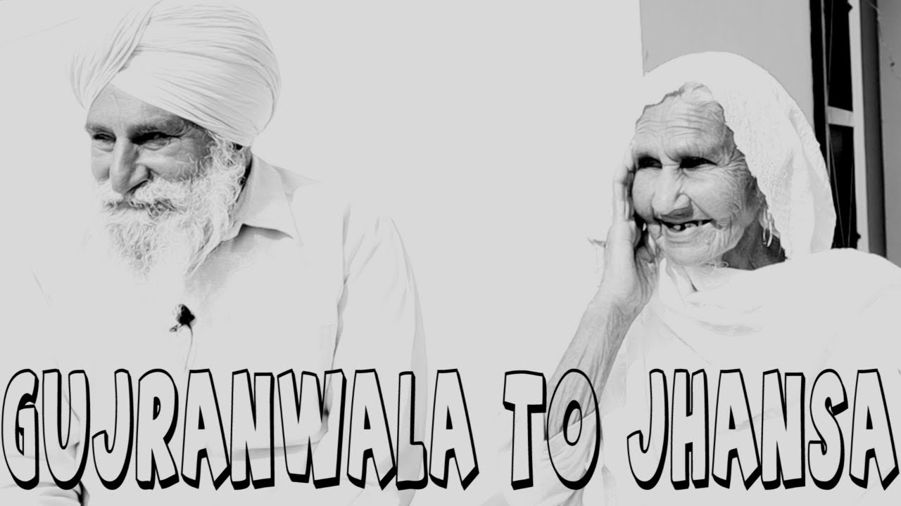 BIBI AMAR KAUR GUJRANWALA TO JHANSA ( SHAHBAD) HARIYANA