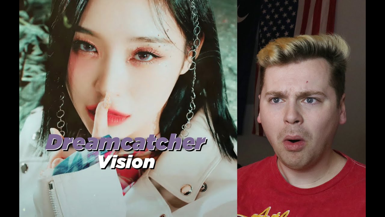 TOOK ME OUT (Dreamcatcher(드림캐쳐) 'VISION' MV Reaction)