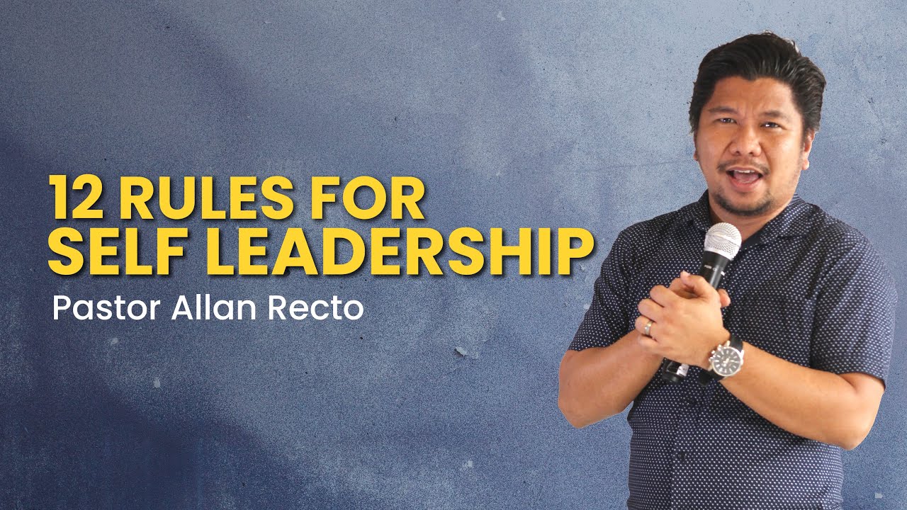 SELF LEADERSHIP | Pastor Allan Recto