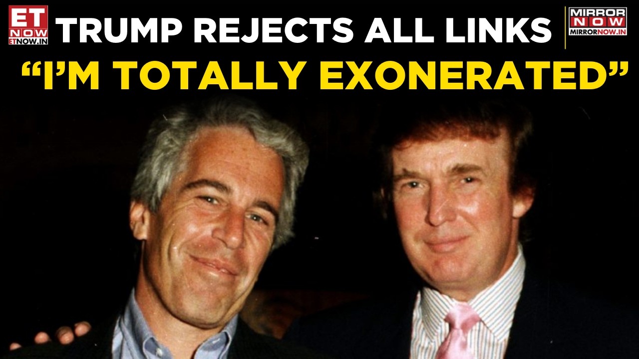 Big Shock: Trump Rejects Epstein Case Links, Declares Total Exoneration | Watch | World News