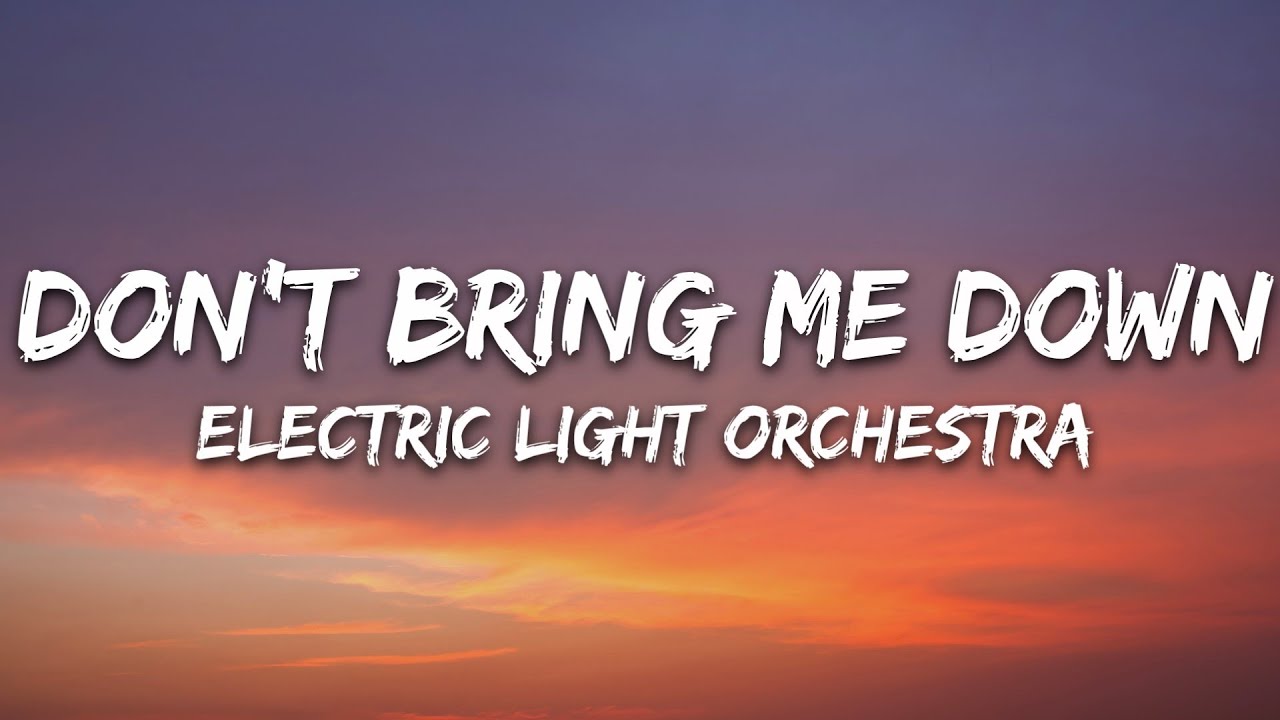 Electric Light Orchestra - Don't Bring Me Down (Lyrics)