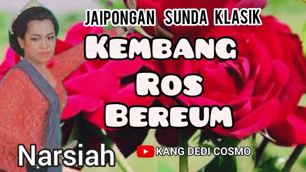 KEMBANG ROS BEUREUM - NARSIAH #jaipongan @Kangdedicosmo