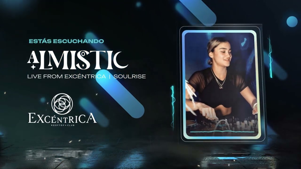 ALMISTIC live from EXCÉNTRICA Bogotá - SOULRISE - Diciembre, 2024