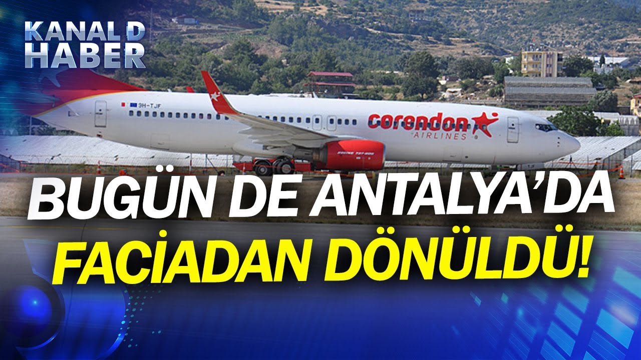 Bir Uçağın Lastikleri Böyle Patladı, Bir Uçak Kazası Daha Bu Sefer Antalya'da Yaşandı!