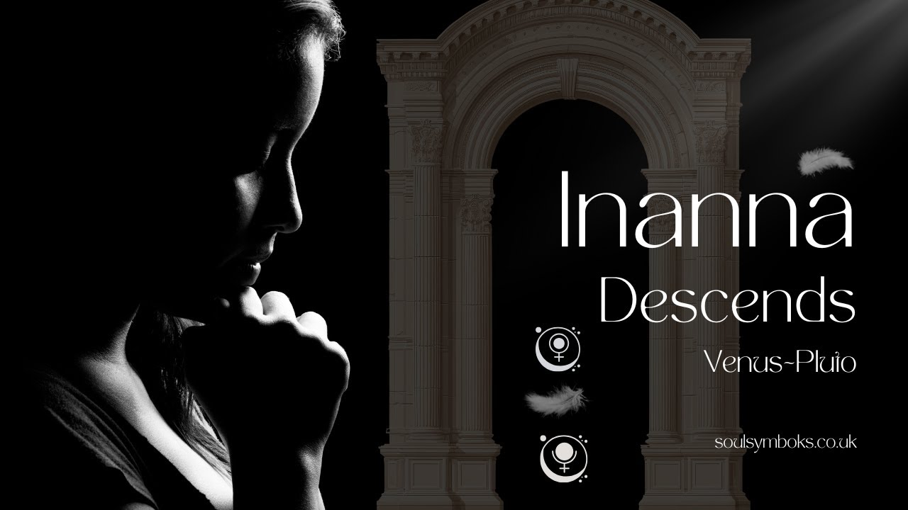 Inanna Descends: Venus Meets Pluto and the Underworld Week in Aquarius + Themes for all 12 Signs
