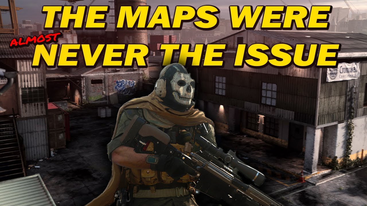 Modern Warfare's Maps WEREN'T The Problem - Looking back on MW