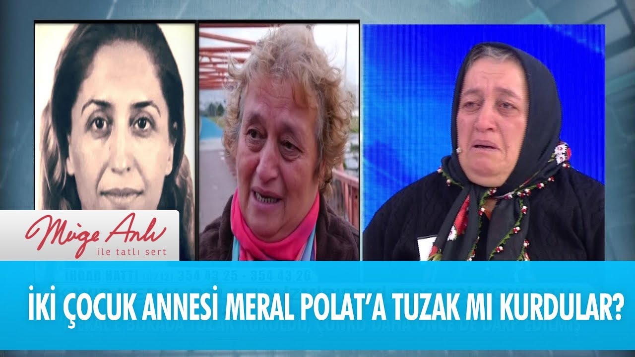 İki &ccedil;ocuk annesi Meral Polat'a tuzak mı kurdular? - M&uuml;ge Anlı İle Tatlı Sert 29 Kasım 2018