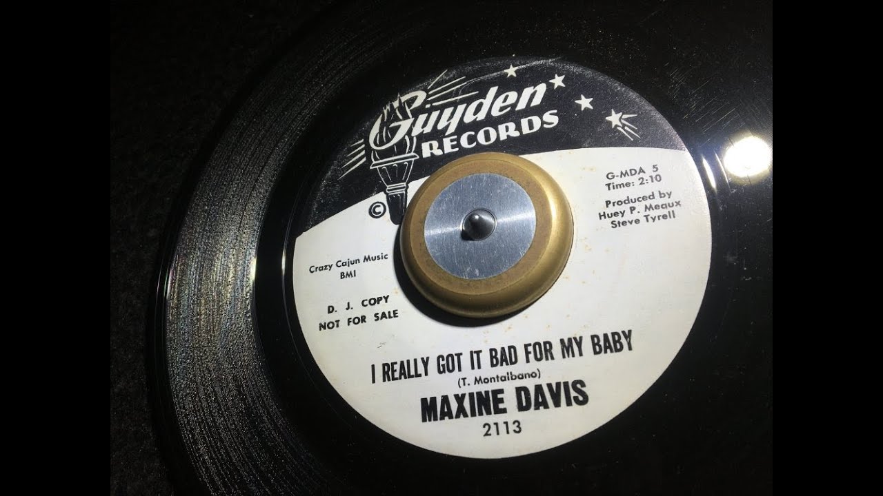 I Really Got It Bad For My Baby ~ Maxine Davis