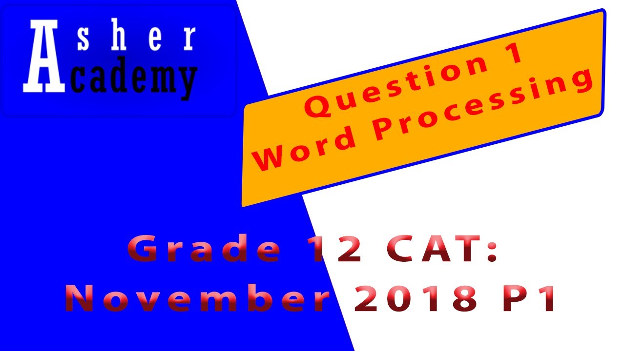 Computer Applications Technology November 2018 Paper 1 Memorandum Question 1 Word Processing