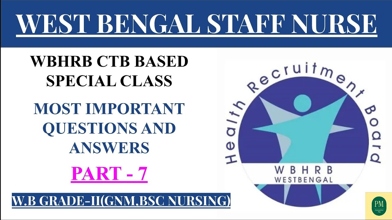 WEST BENGAL STAFF NURSE|WBHRB|CBT|GNM|BSC NURSING|PART7 #wbhrb #aiims#norcet#rrb#nursing #staffnurse