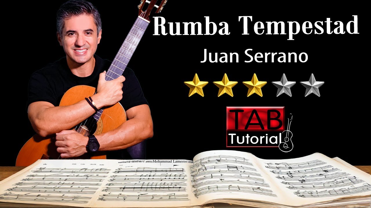 Rumba Tempestad by Juan Serrano | Fingerstyle Guitar Tutorial + Sheet & Tab