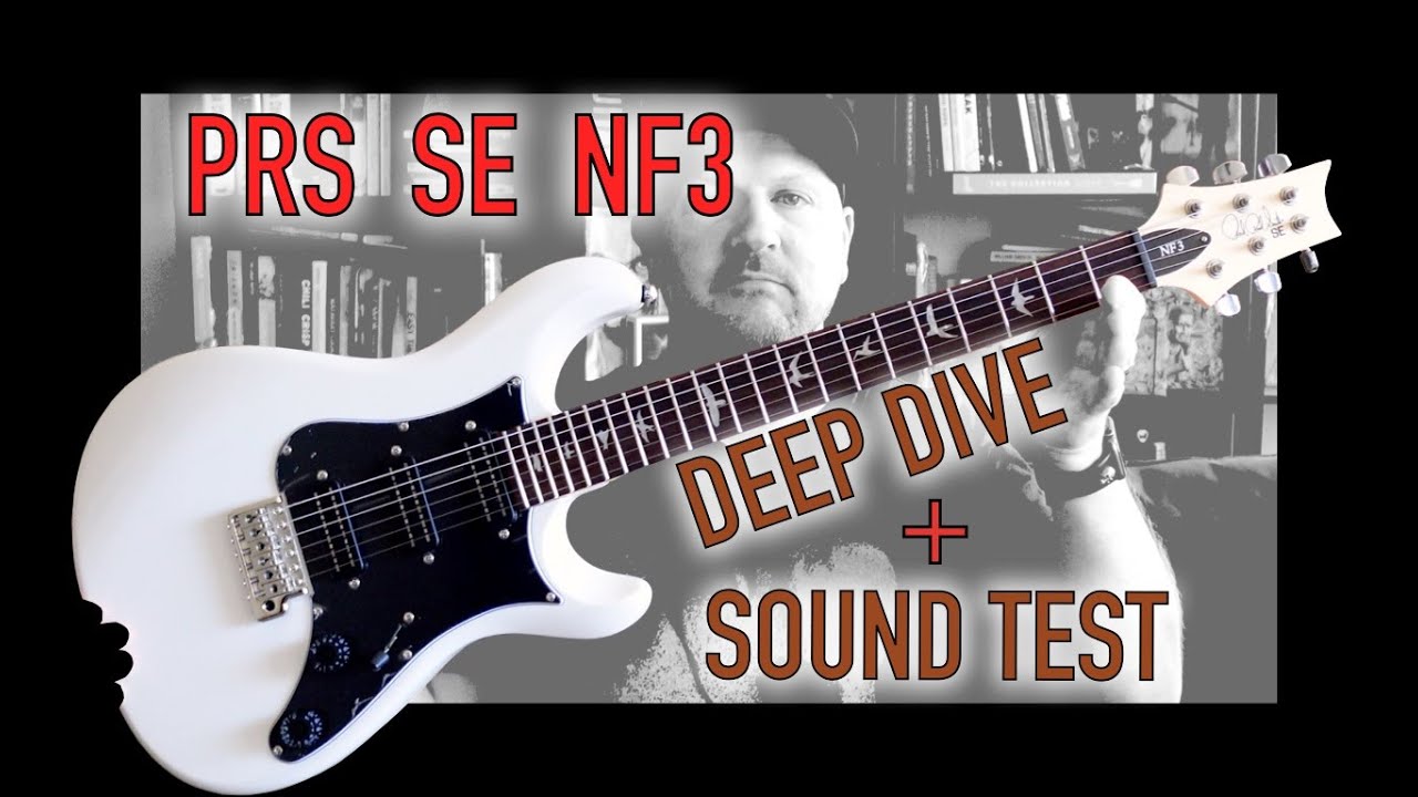 Paul Reed Smith SE NF3 Deep Dive + Sound Test