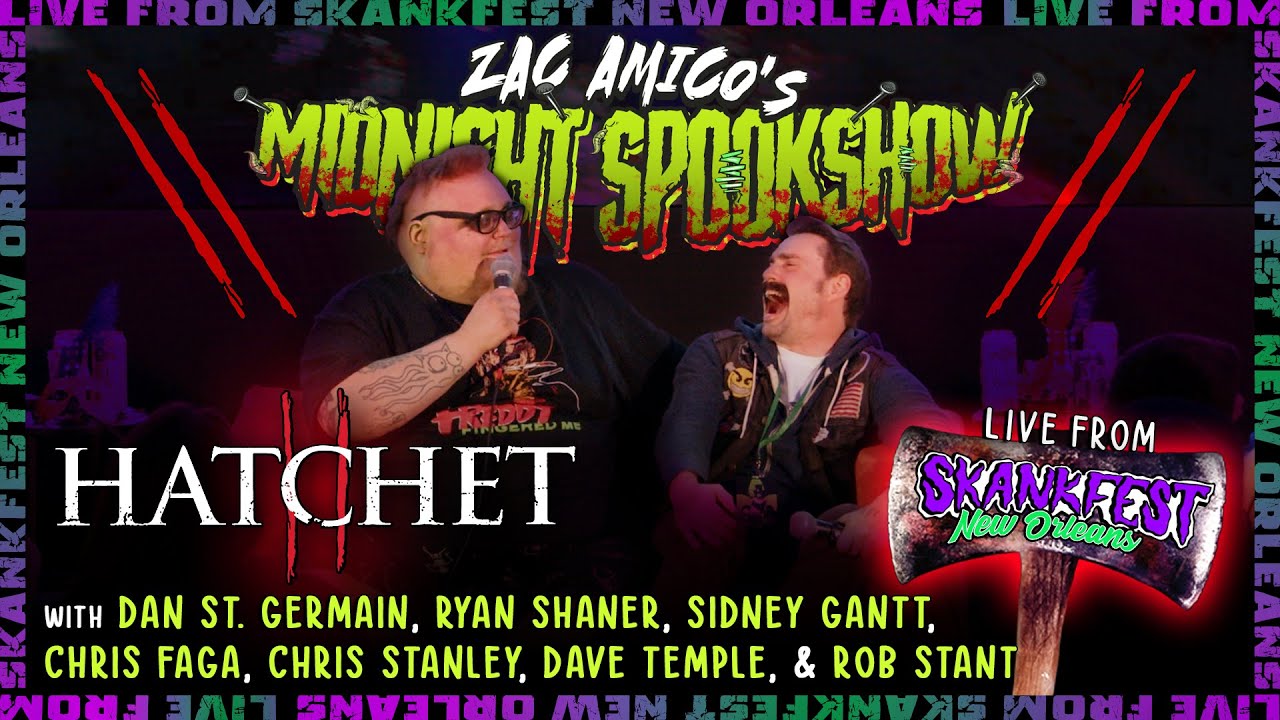 ST. GERMAIN, SHANER, GANTT, FAGA, STANLEY, TEMPLE, & STANT | HATCHET 2 | SKANKFEST LIVE | ZAMSS #363