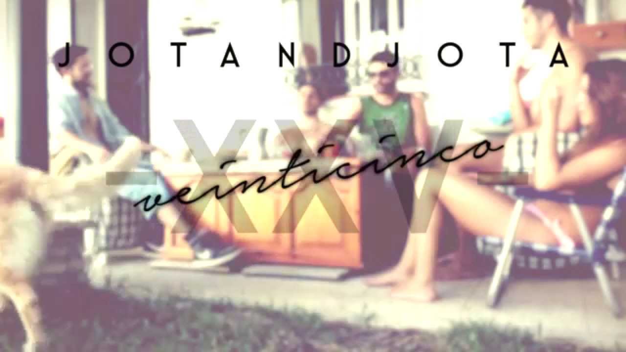 Jotandjota - Veinticinco