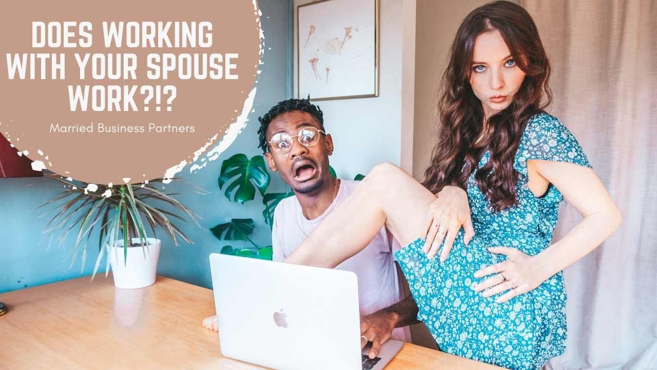 Working With Your Spouse | Working From Home in Self Isolation