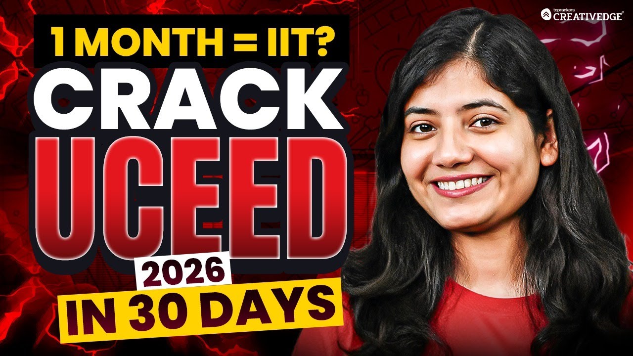 🚀 Just Copy This Strategy & Get Into IIT! | Last 30 Days Strategy for UCEED 2026