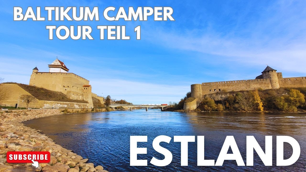 Baltikum Camper Tour Teil 1 - ESTLAND