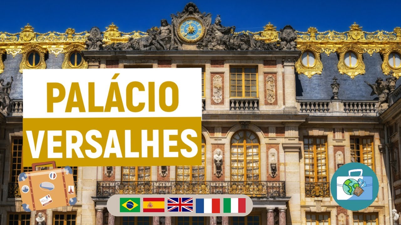 Visite o Palácio de Versalhes na França | Dicas de Turismo